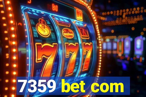 7359 bet com